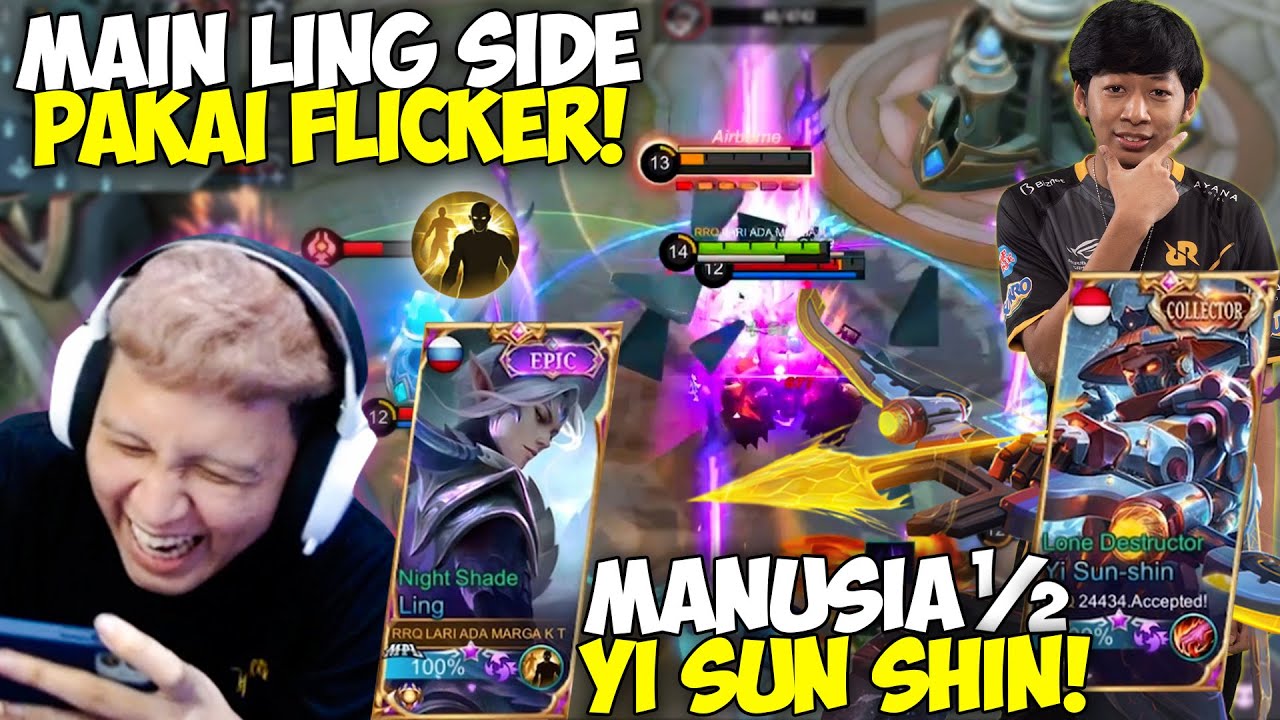 MAIN LING FLICKER JADI SIDE LANE BERSAMA RRQ BLESS MANUSIA SETENGAH YI SUN SHIN !!