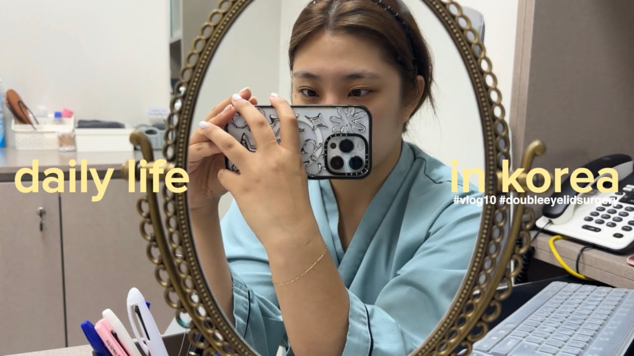 daily life in korea (vlog 10): getting double eyelid surgery😮 post op recovery