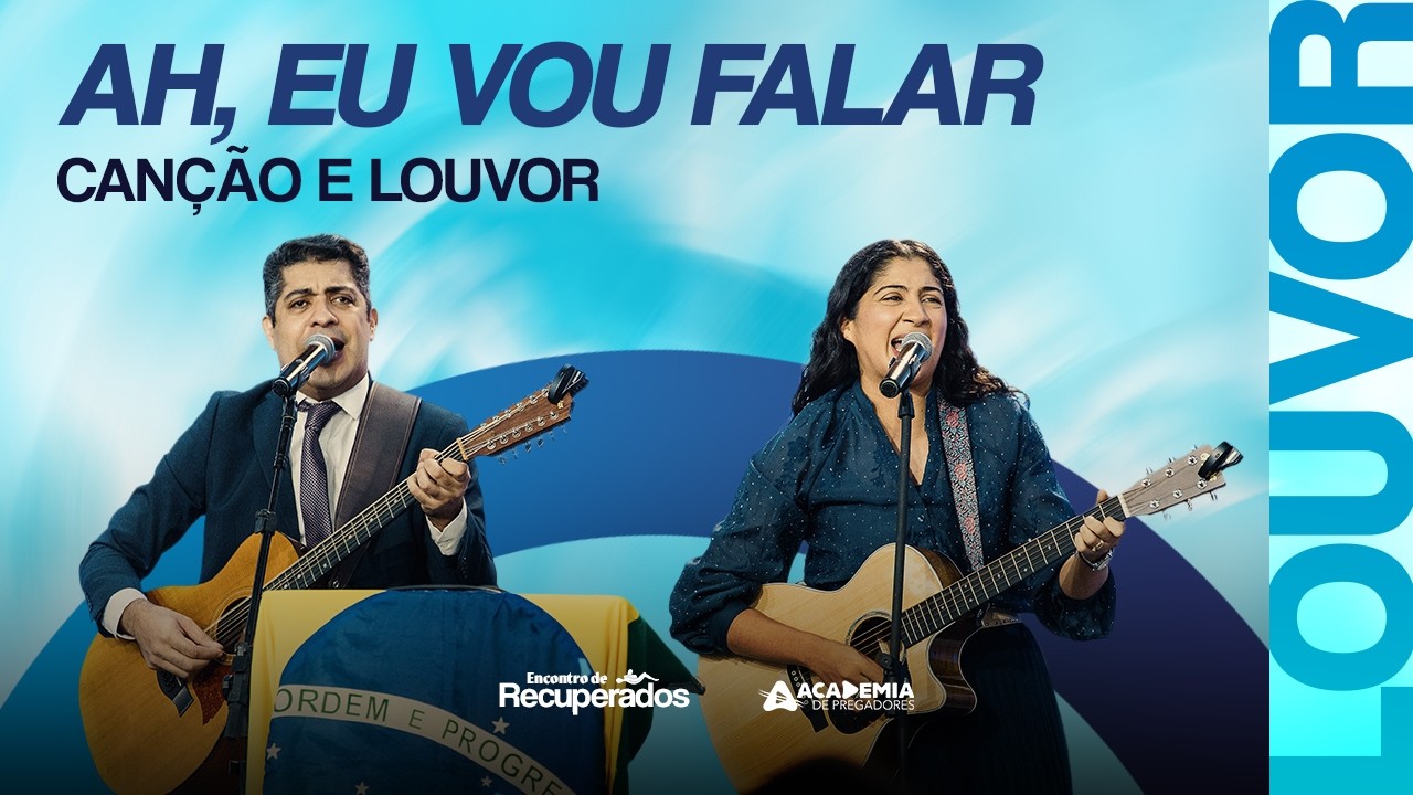 Ah, Eu Vou Falar | Canção e Louvor | O Bom Samaritano