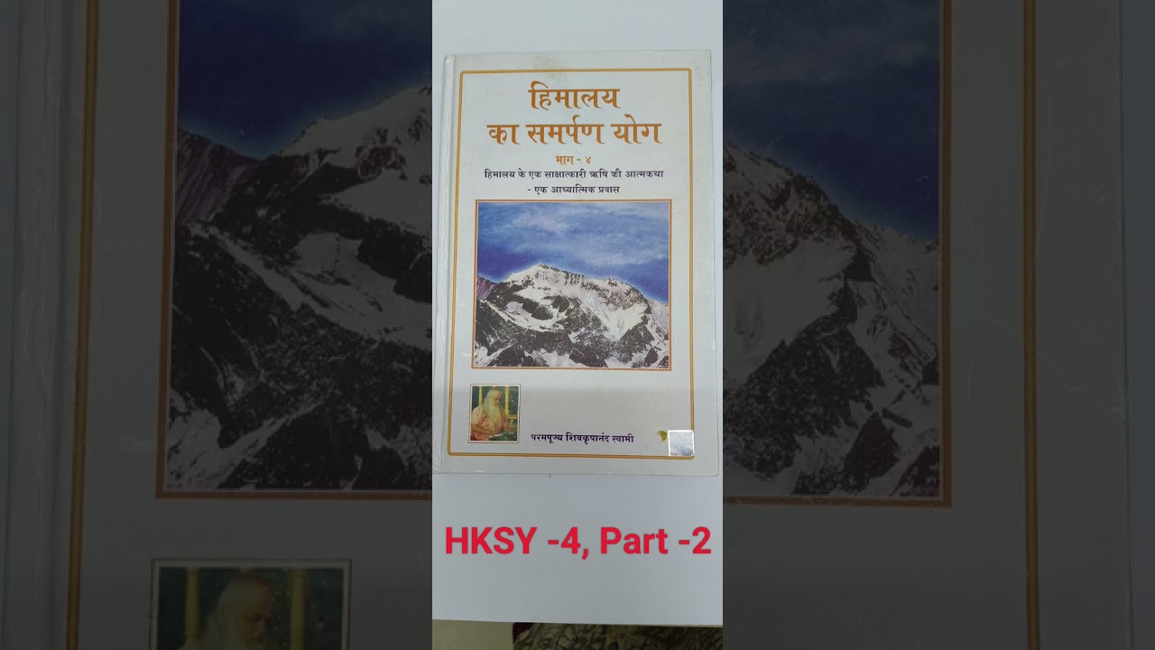 Himalaya ka samarpan yog -4, Part -2