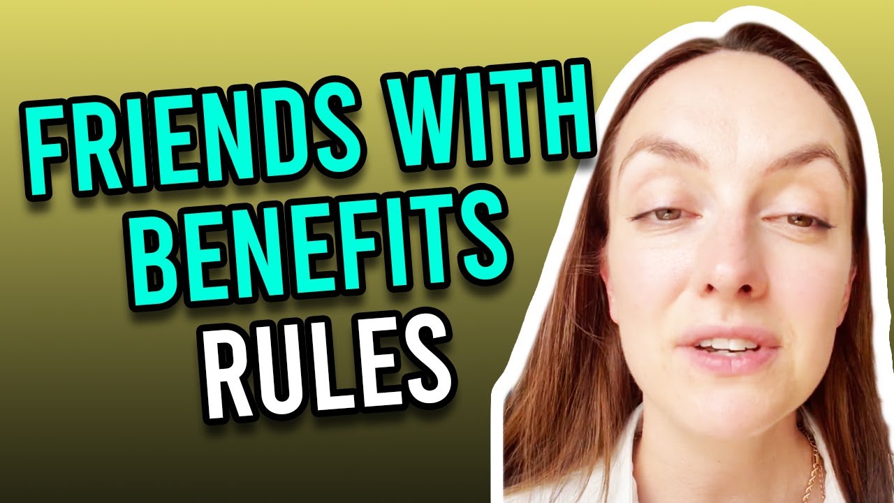 Friends With Benefits Rules