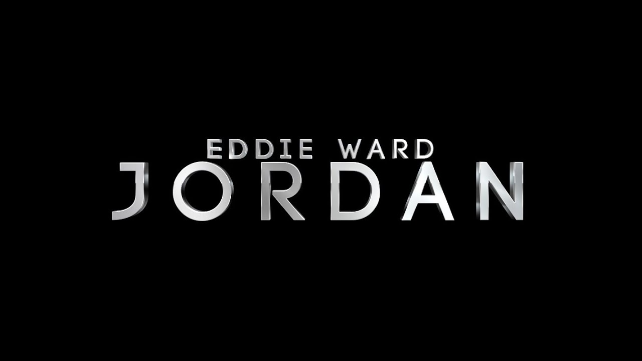 EDDIE WARD - JORDAN (DIRECTED BY ROBBIE LIVE)