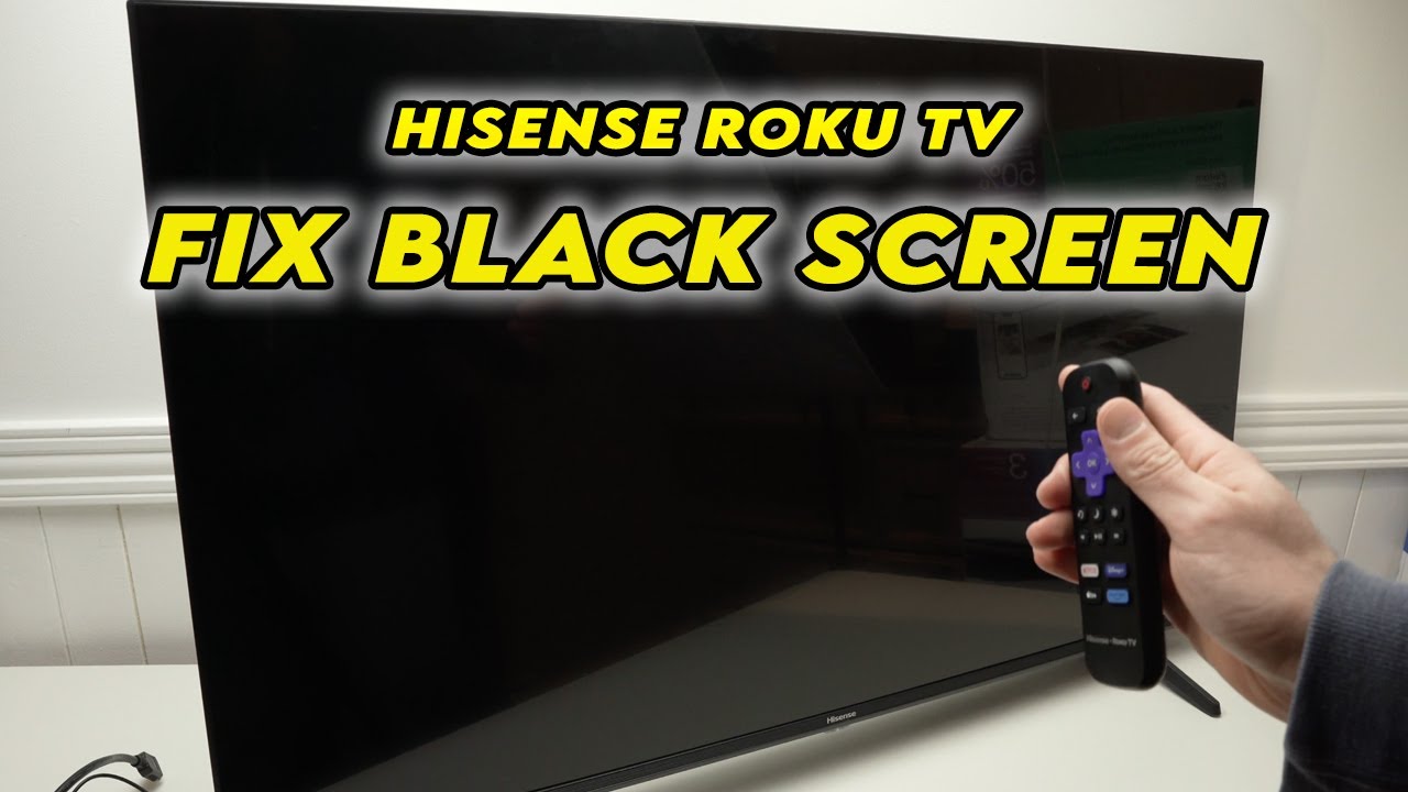 Hisense Roku TV: How to Fix Black Screen Problems - NO PICTURE