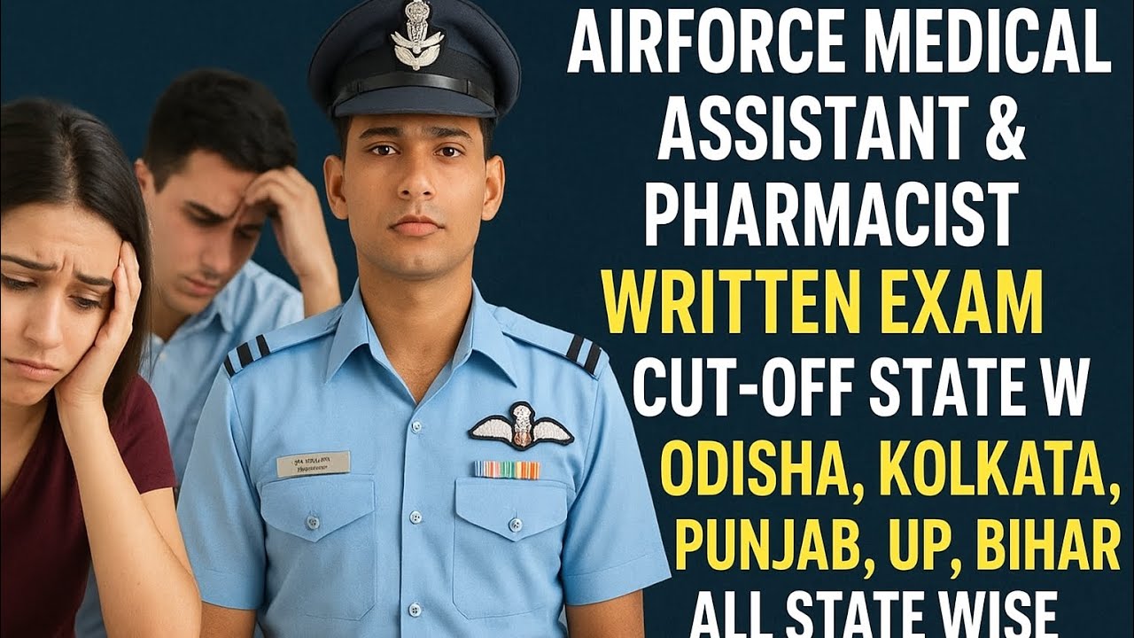 Airforce Medical Assistant &  Pharmacist Expected Phase -1 Cut-off For All State