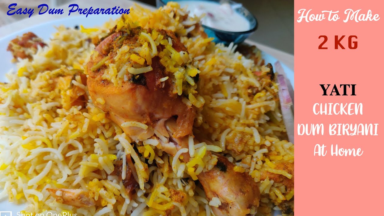 2 KG CHICKEN DUM BIRYANI | Yati Chicken Dum Biryani With easy Ingredients