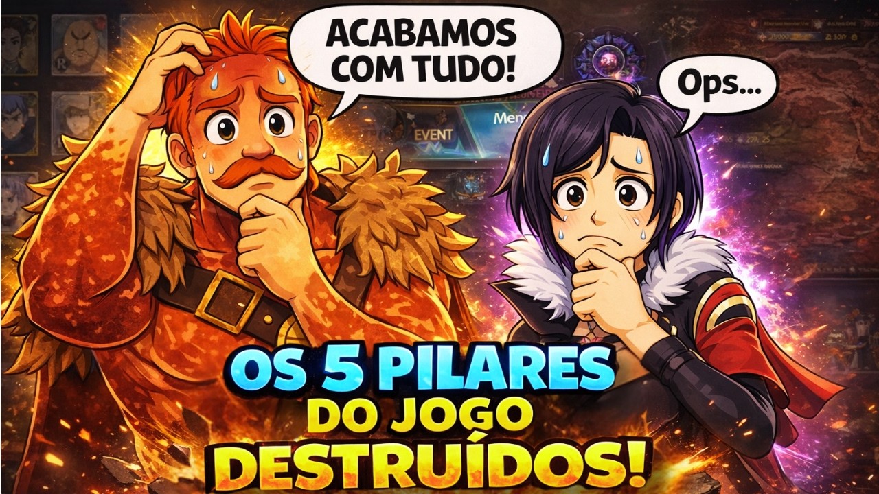OS 5 PILARES DO JOGO ESTÃO DESTRUIDO | PARTE 3 | 7DS | The Seven Deadly Sins Grand Cross
