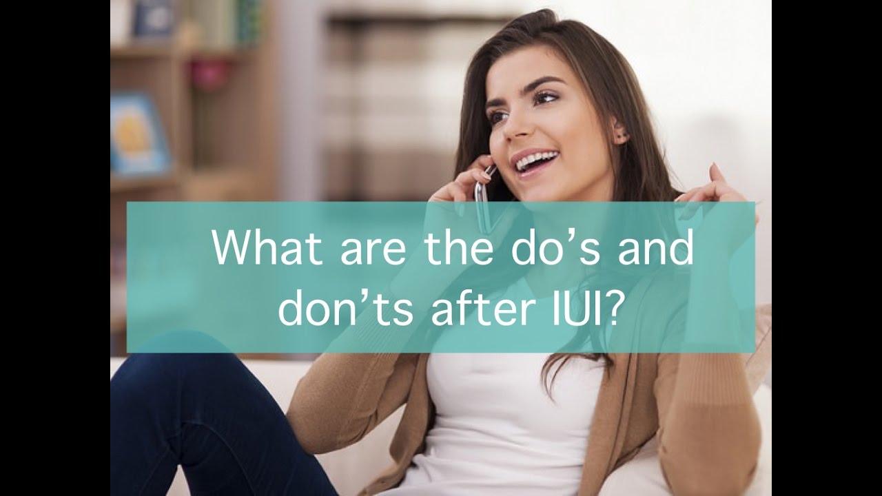 IUI London | What are the do's and don'ts after IUI?