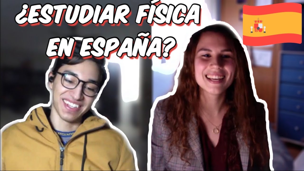 CÓMO ES ESTUDIAR FÍSICA EN ESPAÑA | Entrevista a una Astrofísica