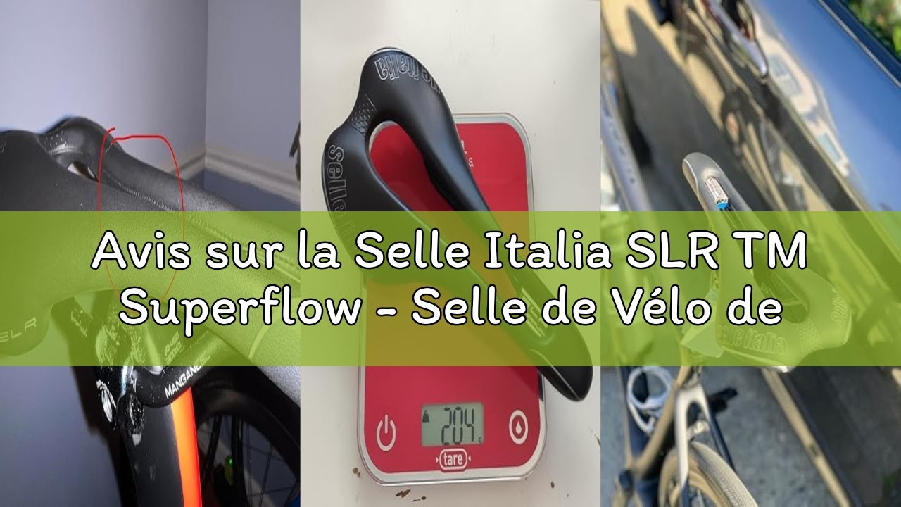 Avis sur la Selle Italia SLR TM Superflow - Selle de Vélo de Route, Design Iconique SLR avec Trou Su