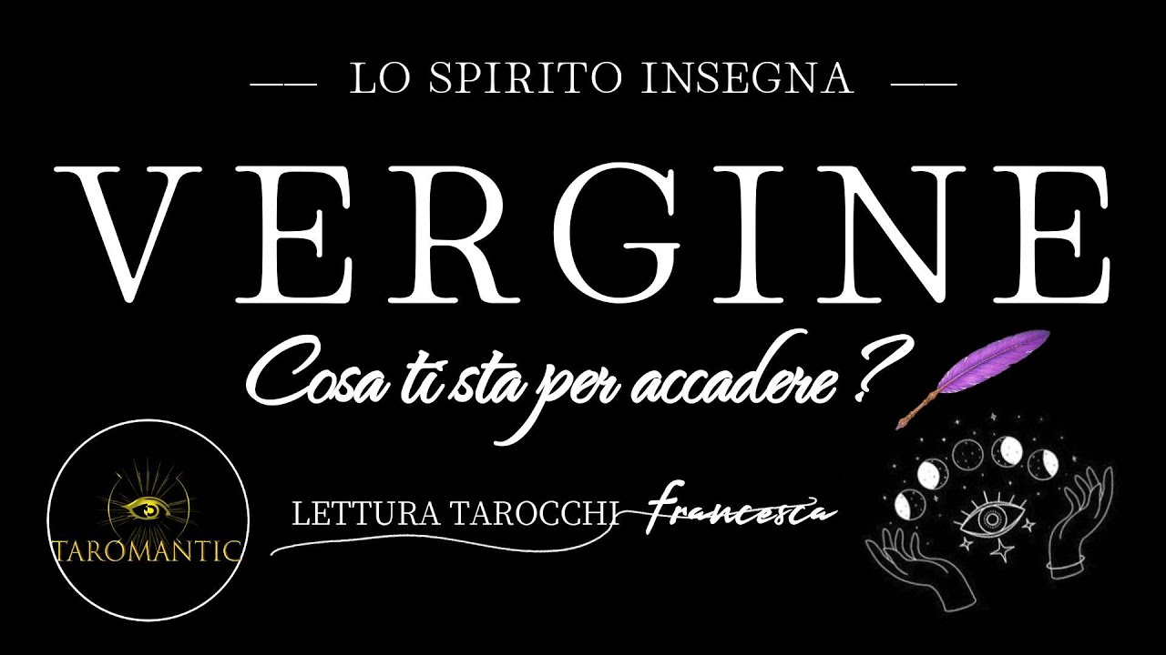 VERGINE ♍ ARRIVA una svolta nella tua direzione! ( Lo Spirito Insegna ) 