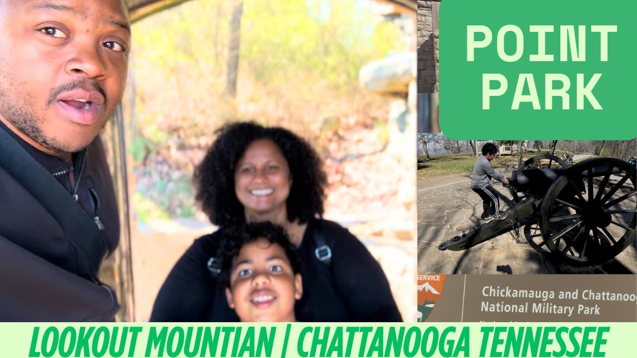 Point Park | Chattanooga Tennessee | Lookout Mountain