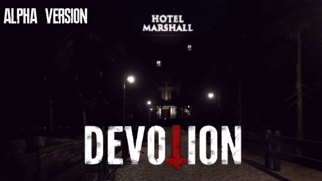 Devotion [Alpha version] - Walkthrough I Home Sweet Home