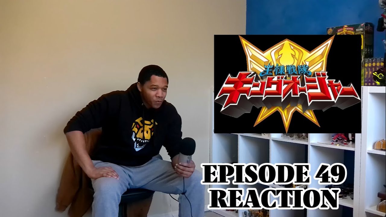 THEY GOT A BREAK! | Ohsama Sentai King-Ohger Episode 49 Reaction
