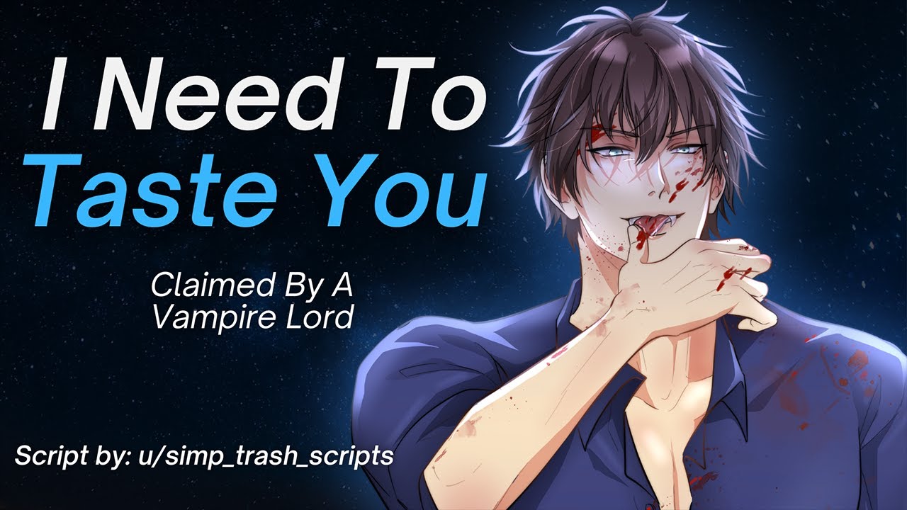 Claimed By A Vampire Lord [M4A] [ASMR] [strangers to more] [gentle to dominant] [flirty] [yandere?]