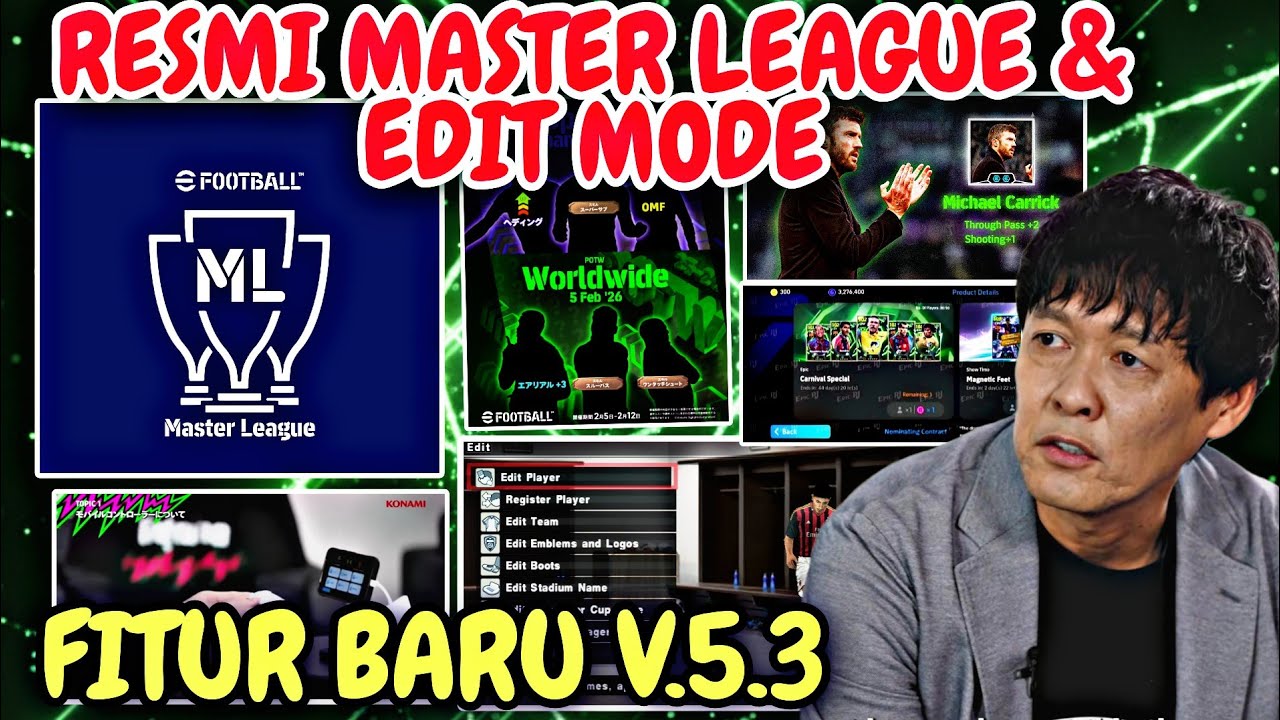 RESMI MASTER LIGA & EDIT MODE DITAMBAHKAN KONAMI,NEW EPIC CARNIVAL, MANAJER LINK UP PLAY EFOOTBALL