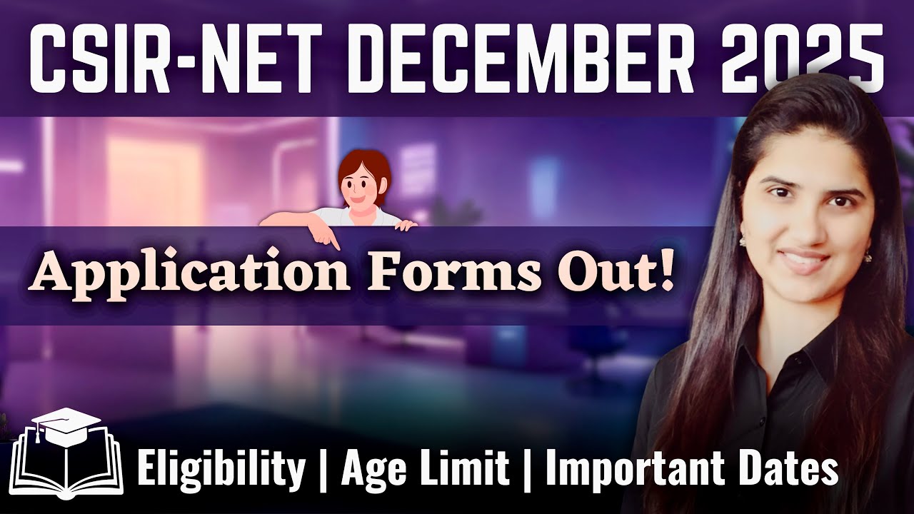 CSIR NET Dec 2025 Application form | CSIR NET December 2025 Notification |Exam date|Exam preparation