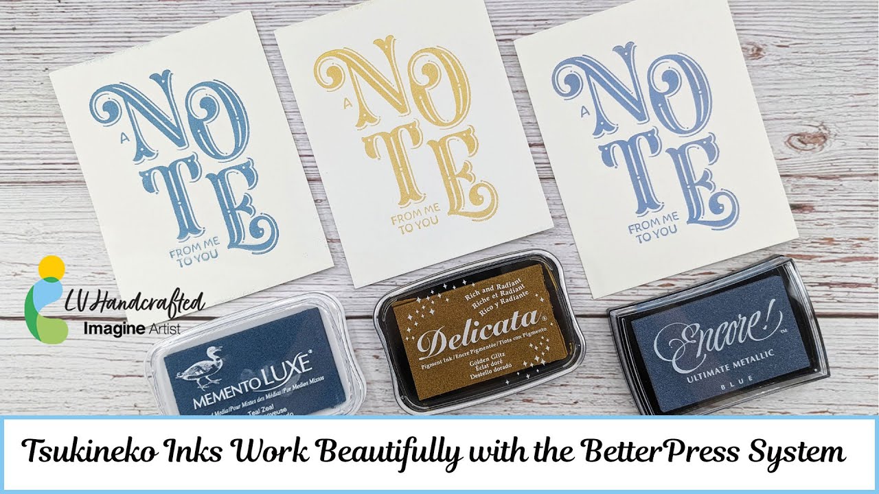 Tsukineko Inks Work BEAUTIFULLY with the BetterPress System