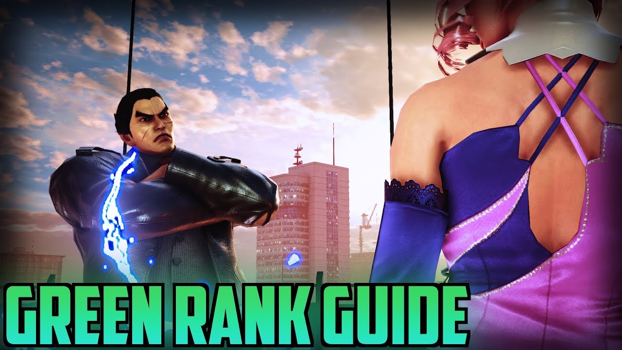 TEKKEN 7 Kazuya Revisists Green Ranks, How Should You Play?