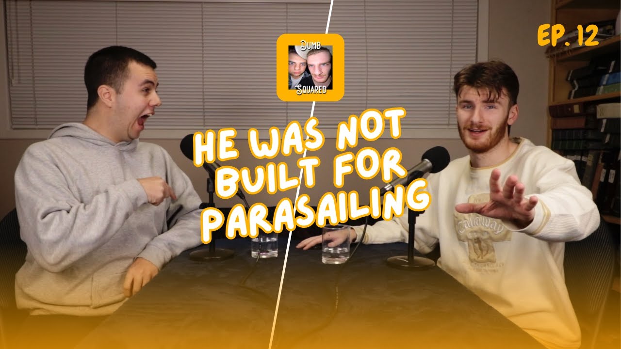 He Was Not Built For Parasailing | Dumb Squared #12