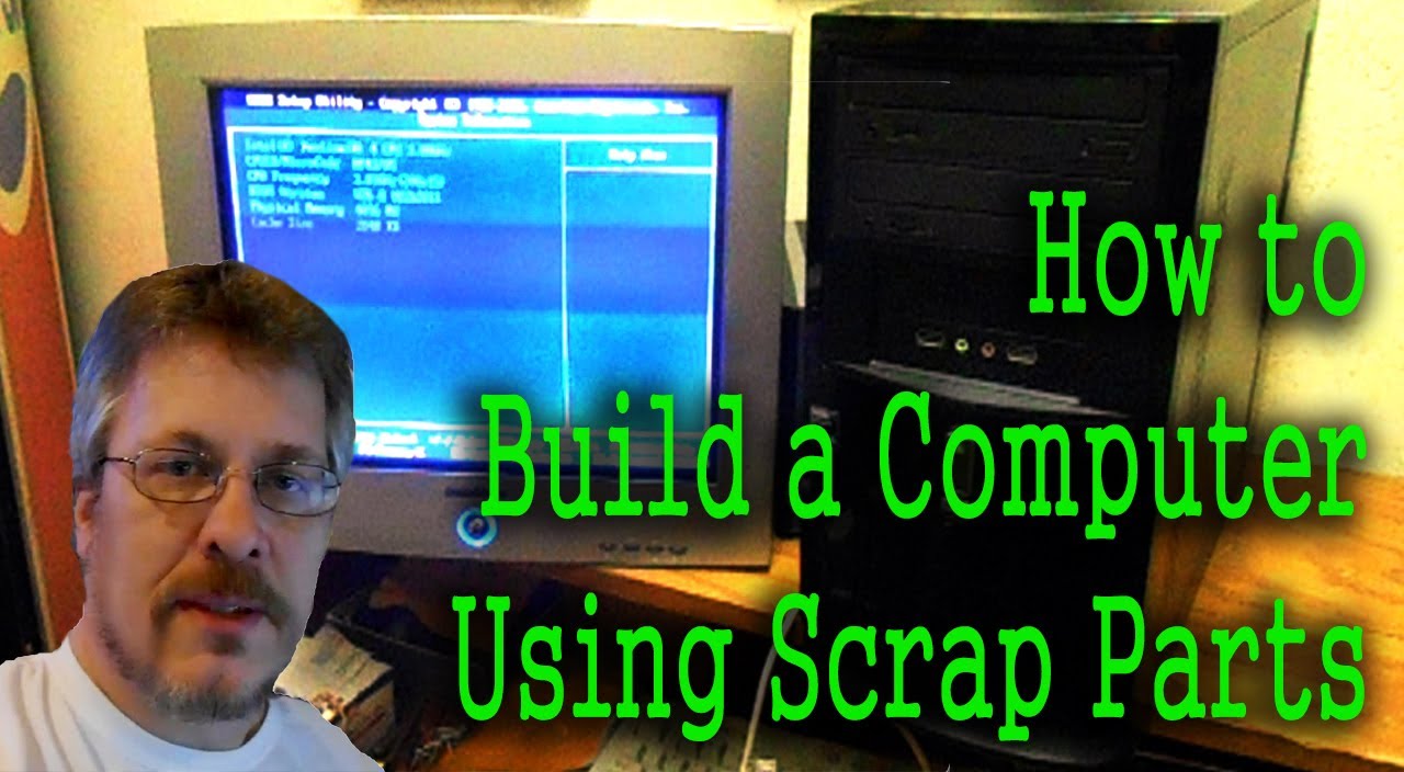 How to Build a Computer Using Scrap Parts