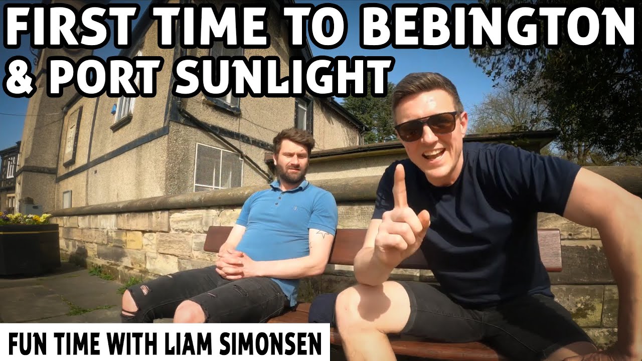 First Time Trip to Bebington (Port Sunlight & The Wirral) | Fun with Liam Simonsen | Christian Hoyle