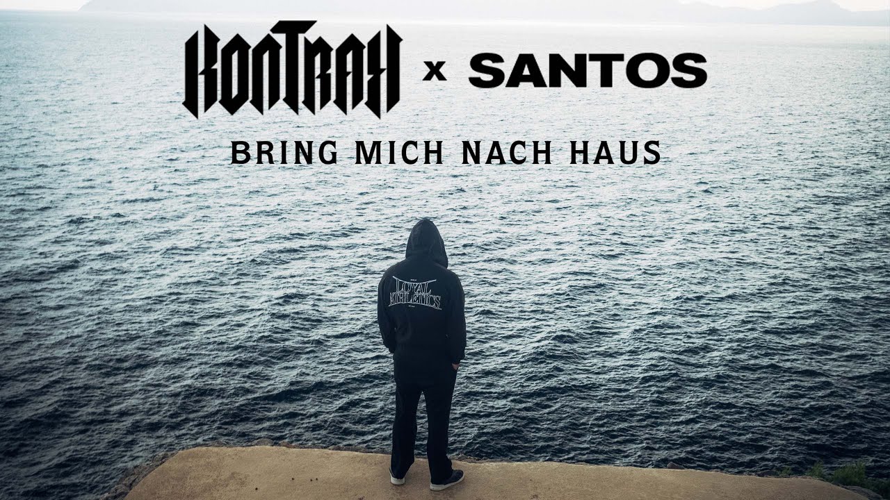 Kontra K x SANTOS - Bring mich nach Haus (Official Video)
