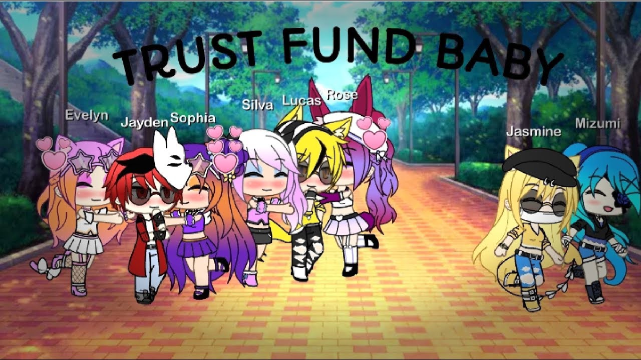 Trust fund baby |GLMV |Gacha life