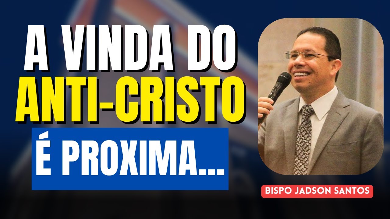 Como o Anticristo Vai Surgir e Enganar a Muitos – Alerta Profético! | Pregação Bispo Jadson Santos