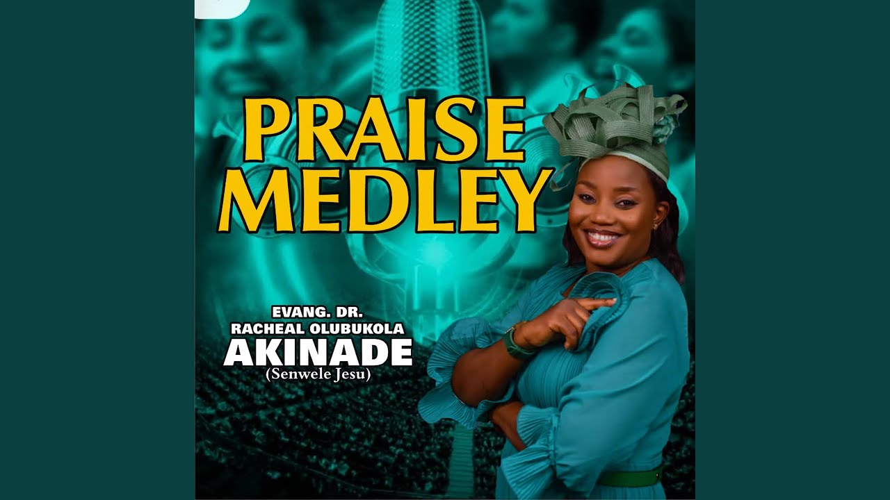 PRAISE MEDLEY