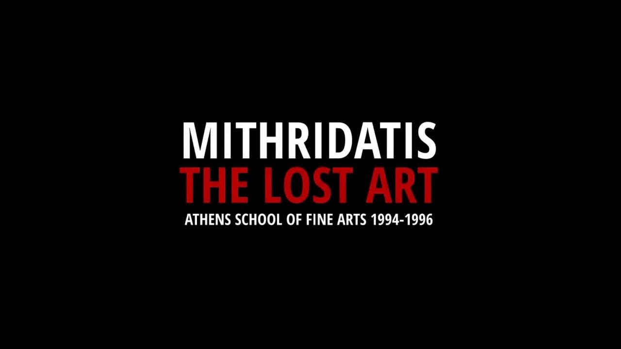 Mithridatis “The Lost Art” | Athens School of Fine Arts 1994-1996