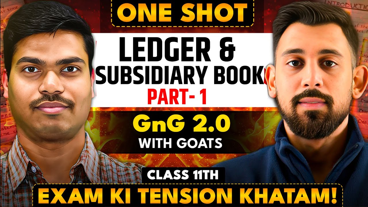 DAY 12 GNG 2.0 | LEDGER & SUBSIDIARY BOOK | COCEPT & QUESTIONS | CLASS 11 ACCOUNTS FINAL EXAMS 2026