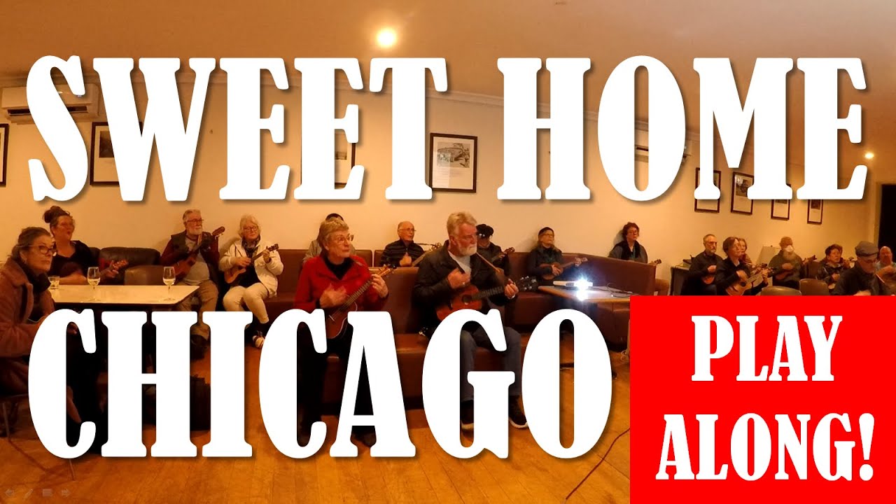 Sweet Home Chicago Ukulele Play Along (with joyful ukulele solo in the middle)