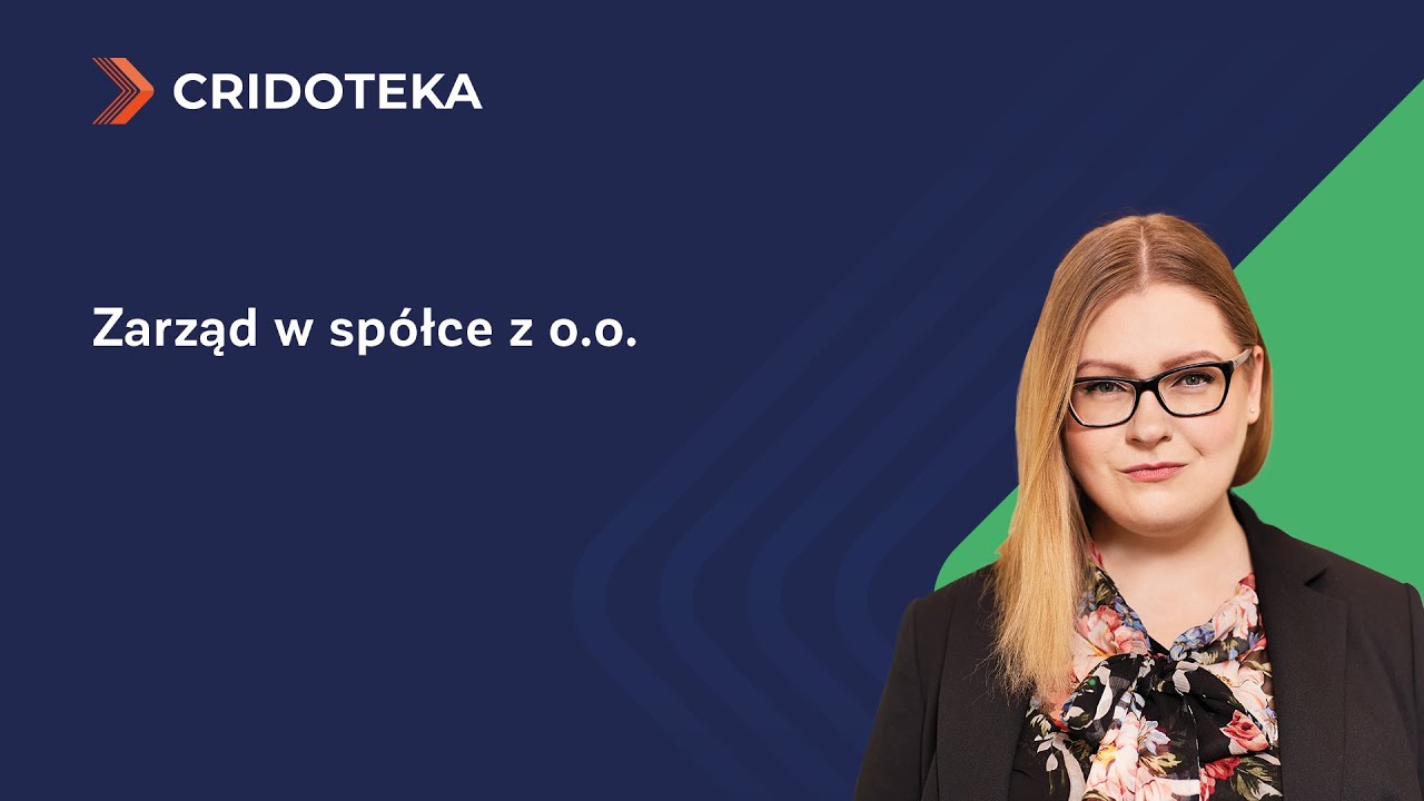 Zarząd w sp&oacute;łce z o.o.