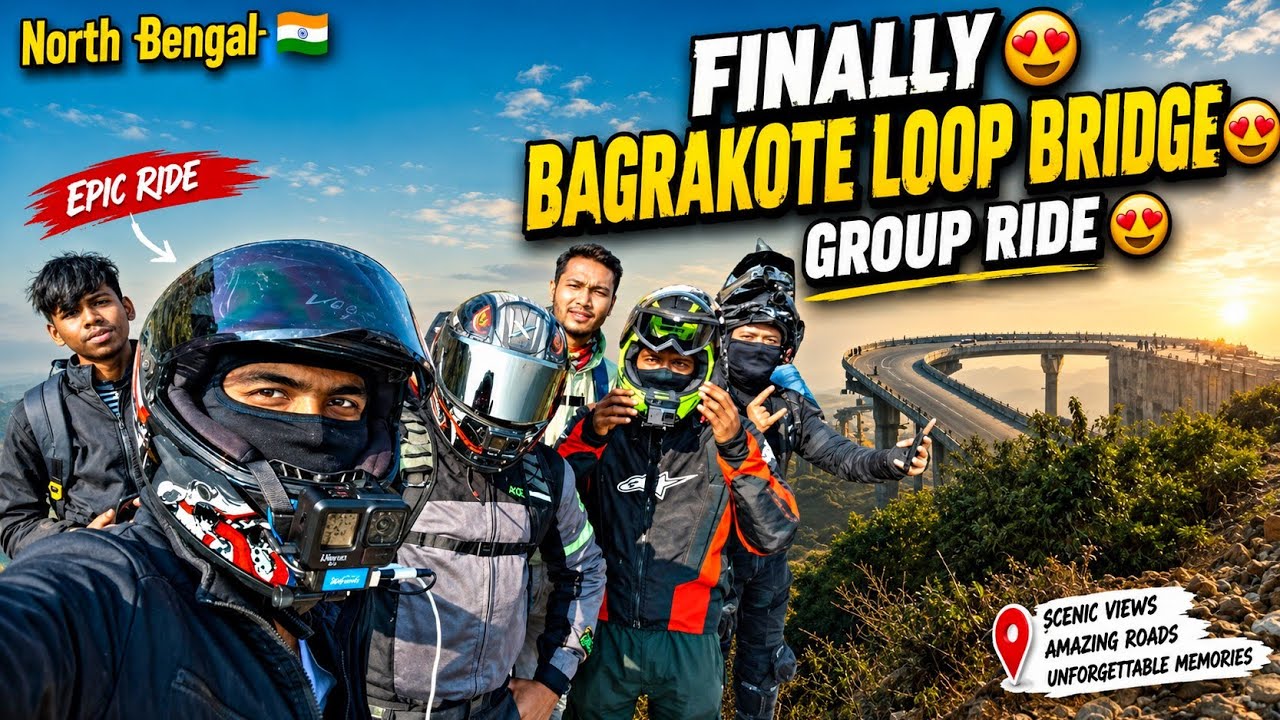 Bagrakote New Bridge || Dooars To Sikkim || Bagrakote || Bagrakote Loop Bridge Group Ride || NH717A