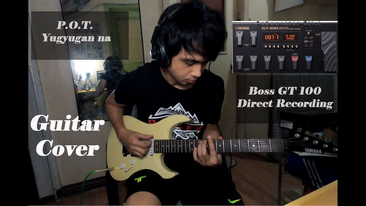 P.O.T - Yugyugan na | Guitar Cover