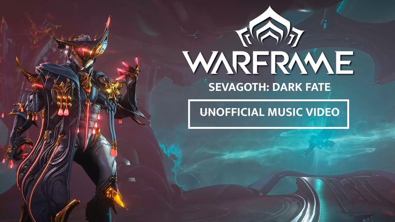 Warframe | Sevagoth: Dark Fate - (Un)Official Prime Access Music Video