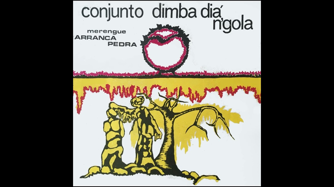 Conjunto Dimba Diá N'Gola - Merengue Arranca Pedra