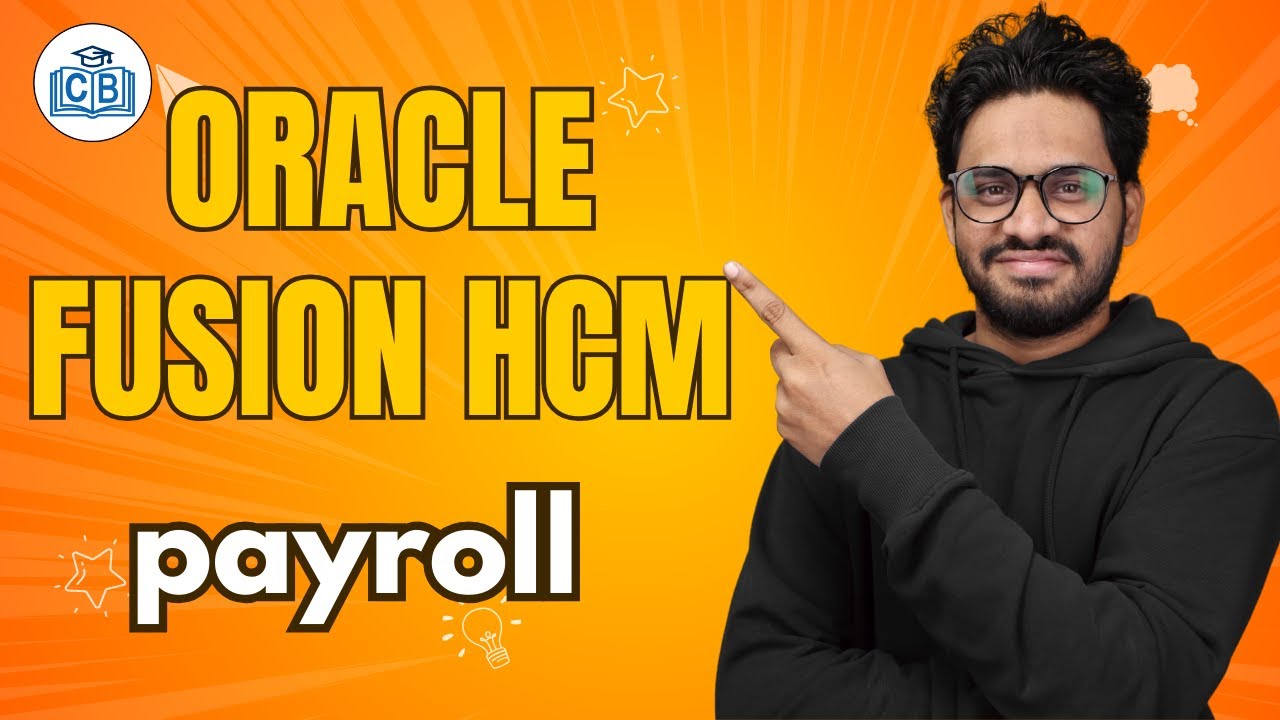 Oracle Fusion HCM payroll | Learn Oracle Fusion HCM Course |Oracle Fusion HCM Training| CyberBrainer