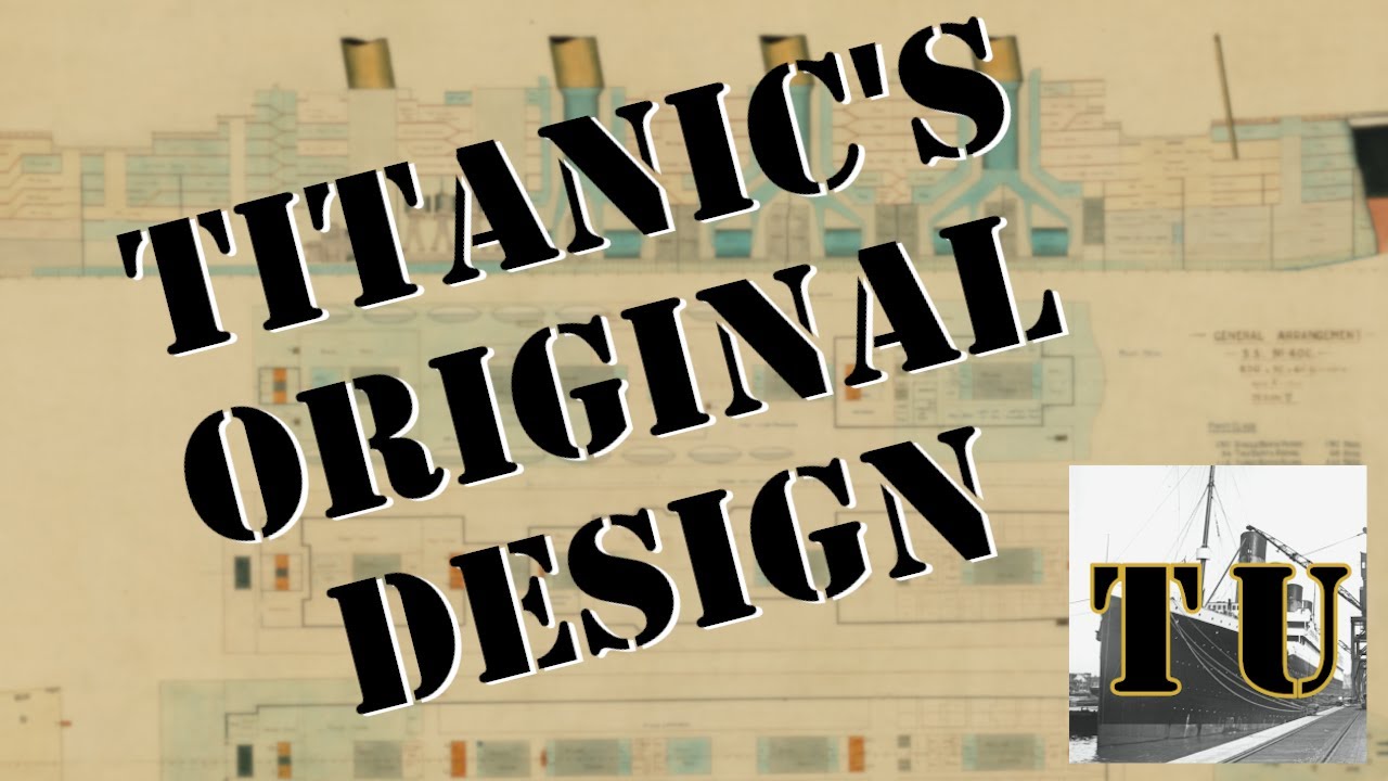 Lesson 13: Titanic's Original Design