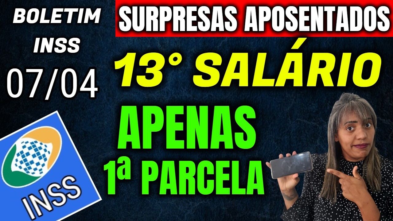 ✔️FINALMENTE! 13 1&ordf; PARCELA DEFINIDA   SAL&Aacute;RIO INSS VALOR MAIOR + PAGAMENTOS LIBERADOS