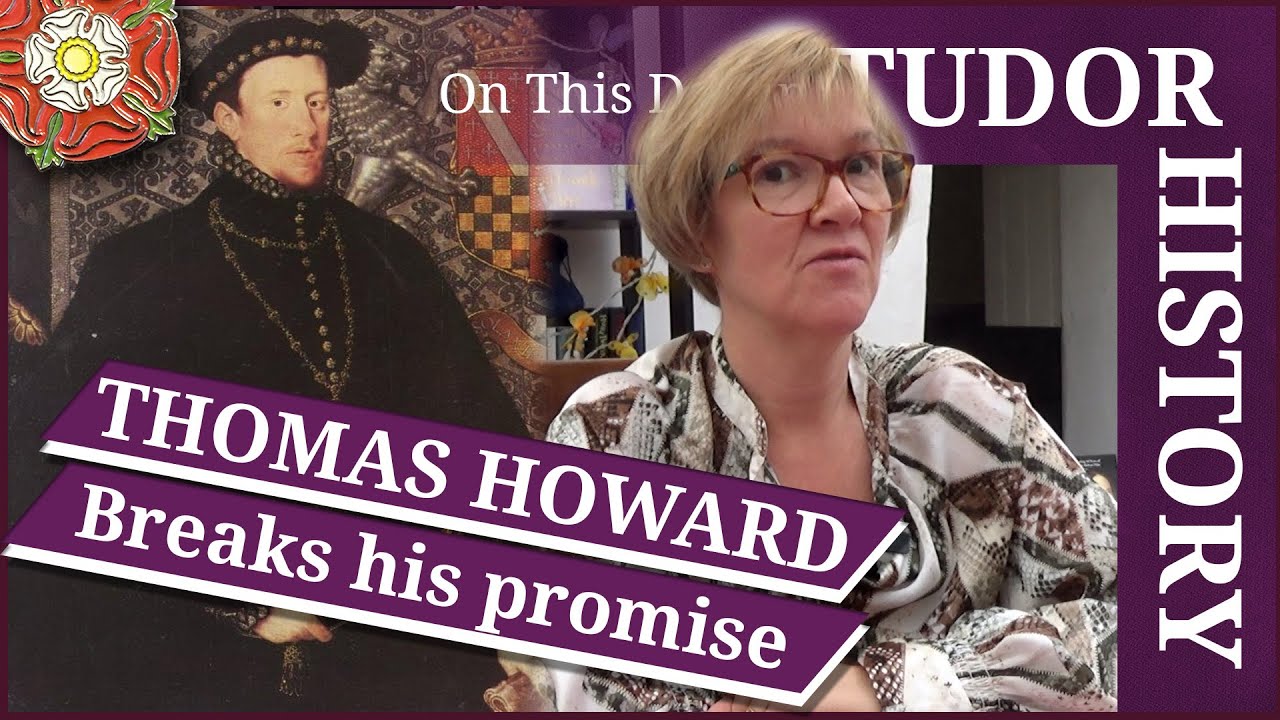 January 16 - Thomas Howard breaks his promise about Mary, Queen of Scots