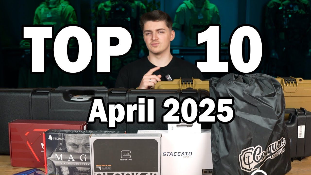 UNSERE TOP 10 April 2025 beste AIRSOFT NEUHEITEN🔥 #airsoft #top10