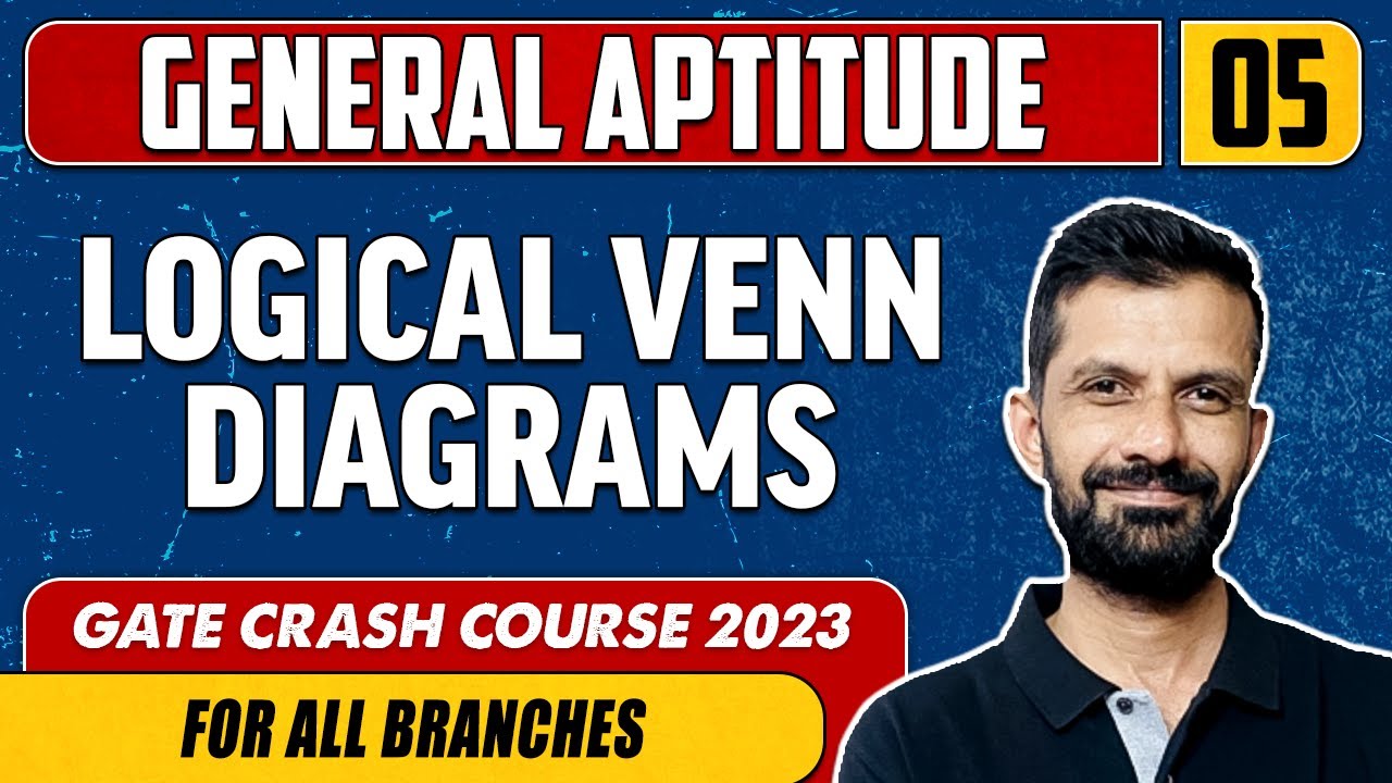 General Aptitude 05 | LOGICAL VENN DIAGRAMS | GATE | For All Branches