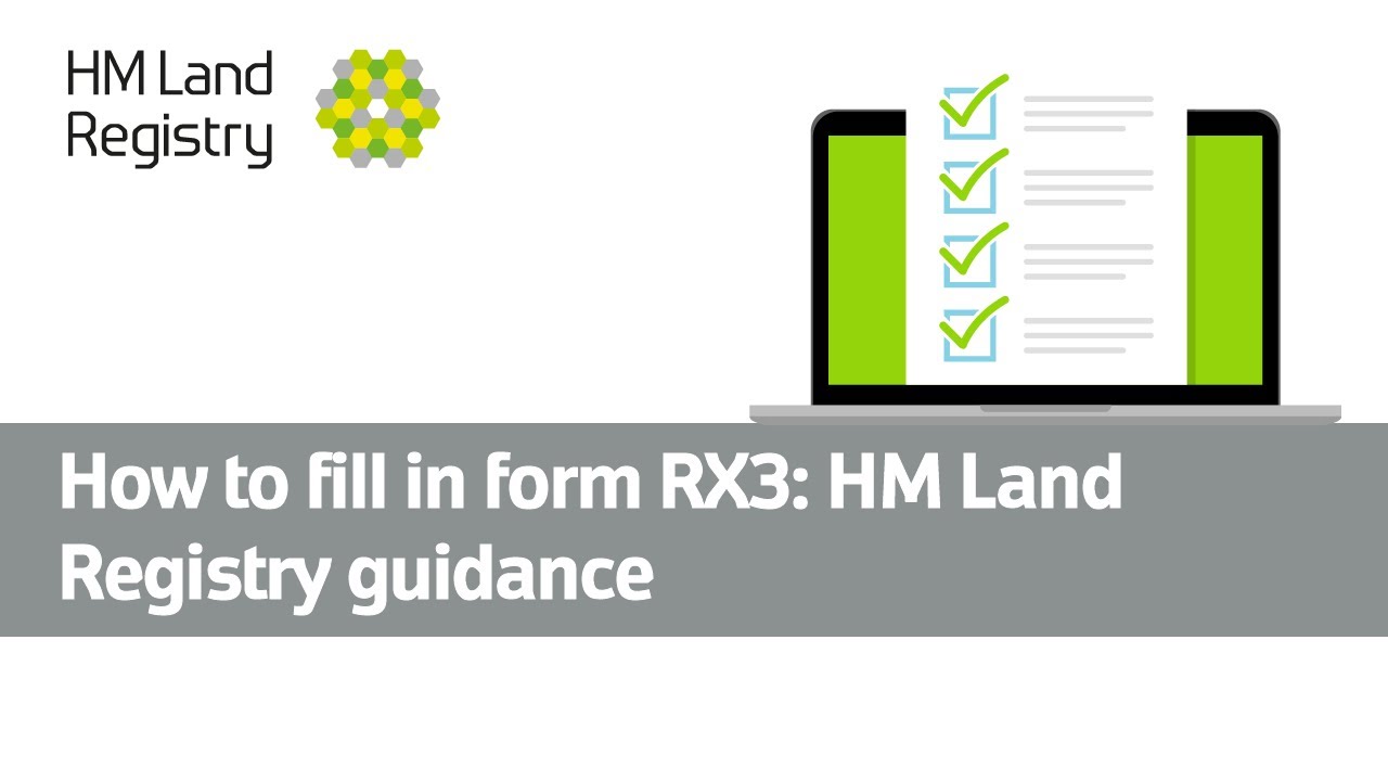 How to fill in form RX3: HM Land Registry guidance