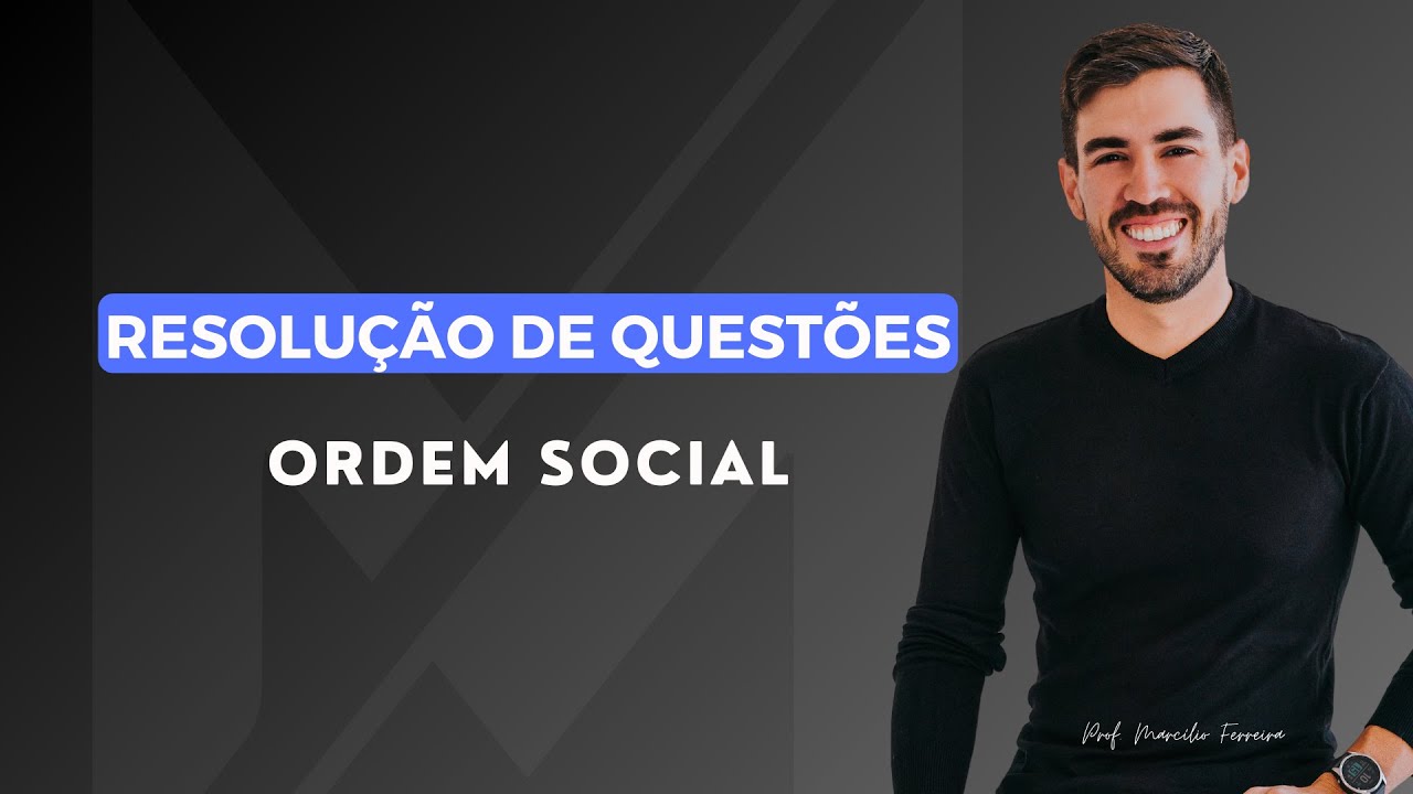 Ordem Social | Aula de Resolução de Questões