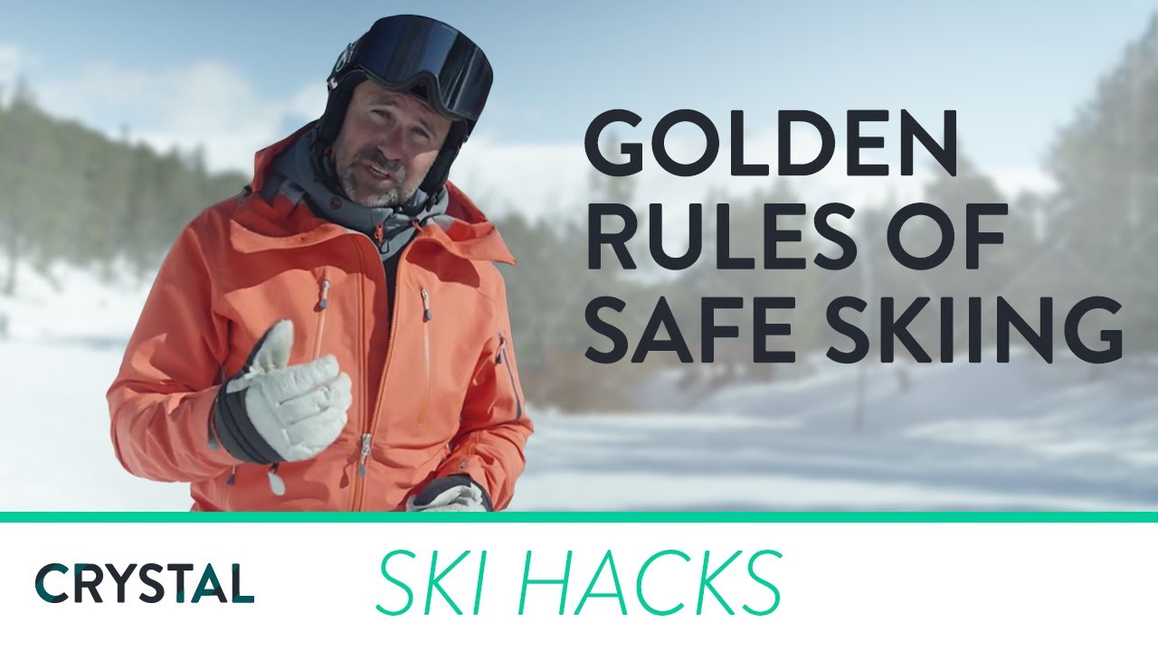 Ski Hacks | The Golden Rules For How To Ski Safely | Crystal Ski Holidays