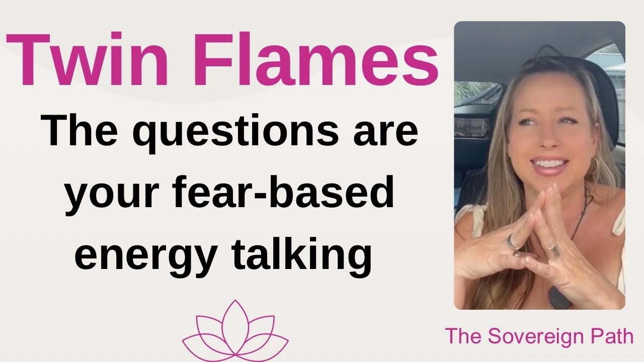 The questions are your fear-based energy talking #twinflame
