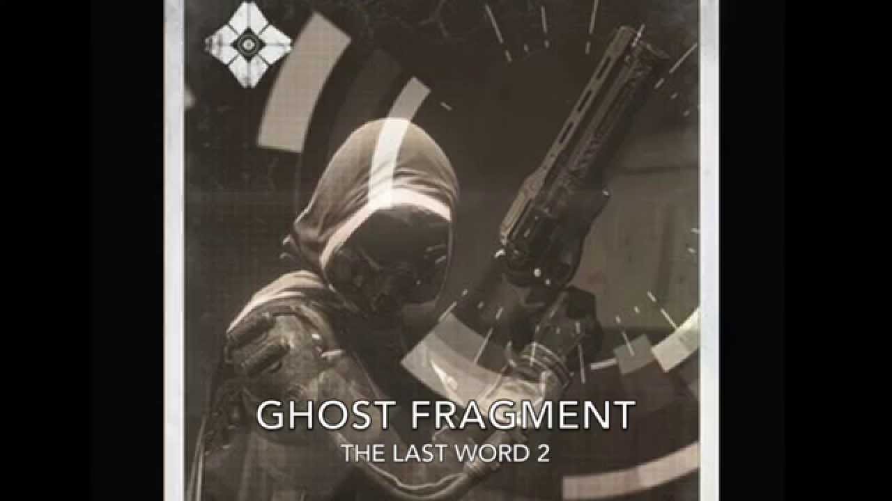 Destiny Audio Grimoire - Ghost Fragment: The Last Word 2