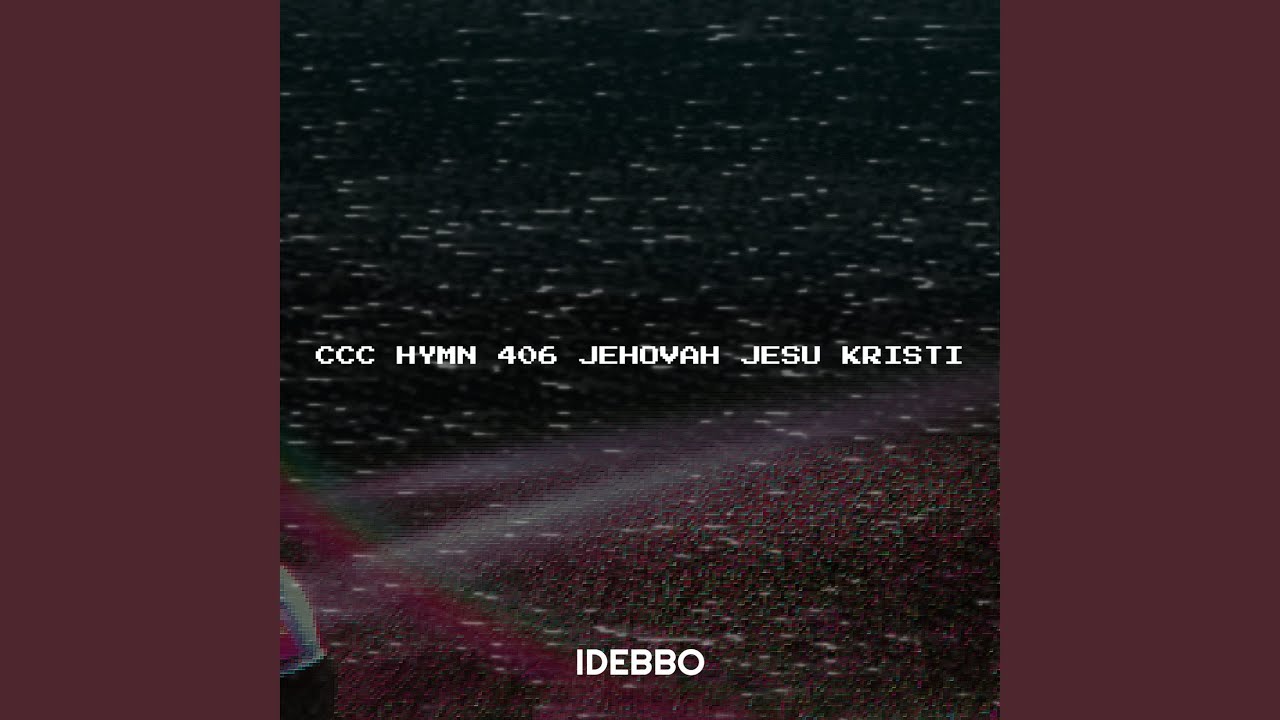 CCC Hymn 406 Jehovah Jesu Kristi