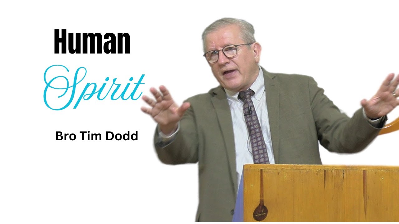 Human Spirit  |     Bro Tim Dodd |  23.11.2025